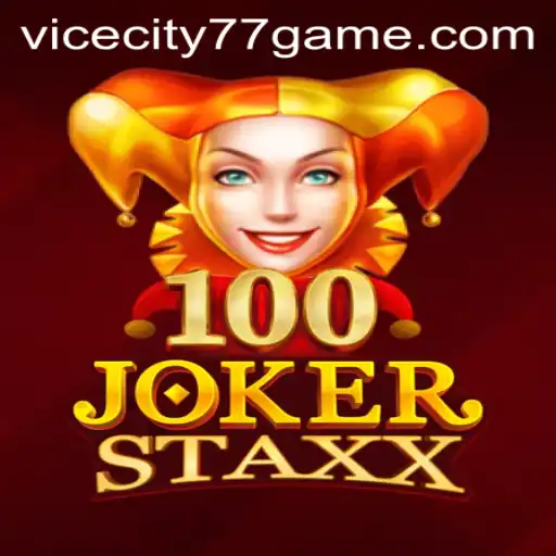 Exploring 100JokerStaxx: The New Sensation with Insights into ViceCity77