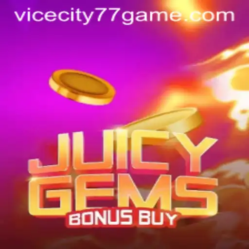 Exploring the Dazzling World of JuicyGemsBonusBuy: A ViceCity77 Special