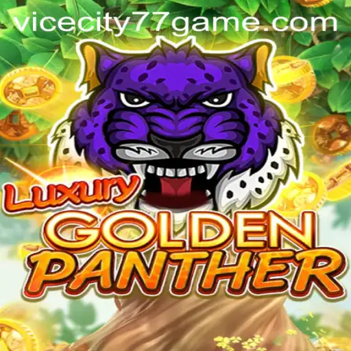 Discover the Thrills of LUXURYGOLDENPANTHER in ViceCity77