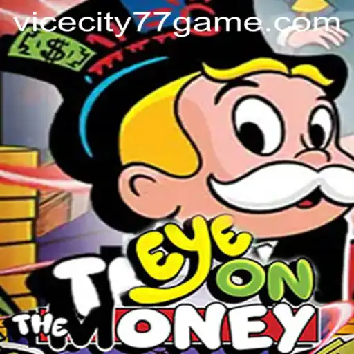 EyeOnTheMoney: A Thrilling Financial Adventure Set in ViceCity77