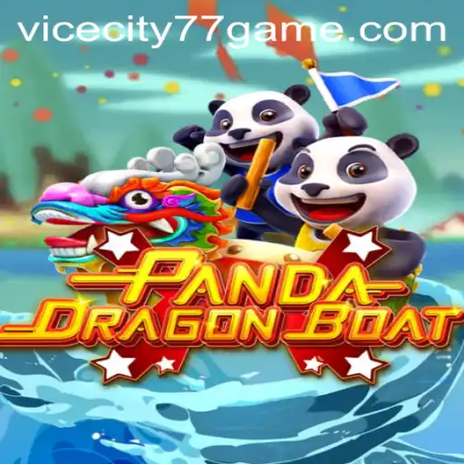 Exploring the Thrilling World of PANDADRAGONBOAT and ViceCity77